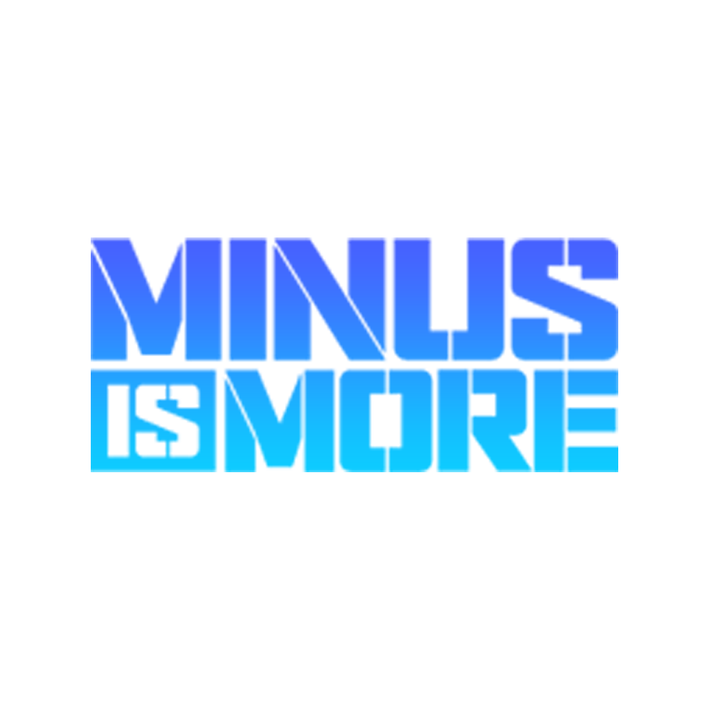 Minus Is More